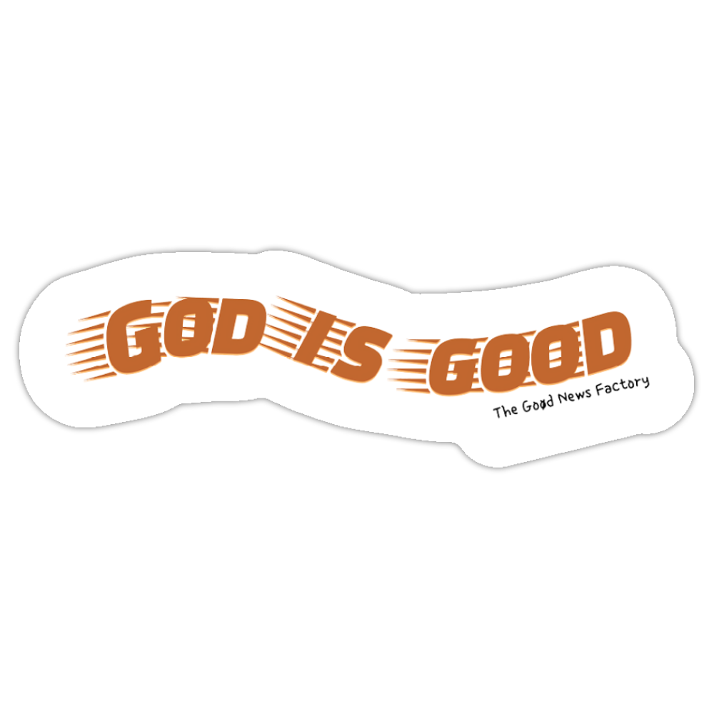 "GOD IS GOOD" - STICKER